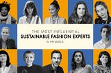 The most influential sustainable fashion experts in the world