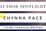 Author Spotlight: Chynna Pace