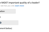 What is the MOST important quality of a leader?