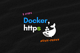 5 ขั้นตอน ทำ HTTPS ให้ Docker container ด้วย nginx-proxy
