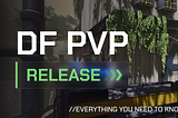 Dark Frontiers PVP Release: Everything You Need To Know