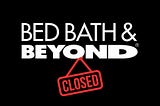 From Glory to Bankruptcy: Bed Bath & Beyond (A Cautionary Tale for Retail)