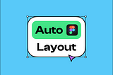 A Guide to Figma Auto Layout in 4 Mins