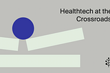 HealthTech at the Crossroads — MyHealthRecord