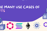 The Many Use Cases of NFTs
