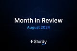 August Highlights