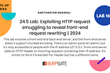 24.5 Lab: Exploiting HTTP request smuggling to reveal front-end request rewriting | 2024