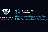 Injective Protocol — Limitless trading on the first fully Decentralized Exchange