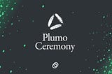 The Plumo Ceremony
