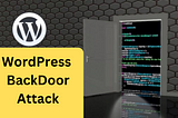 What is a backdoor? How Hackers Intrude WordPress Website Dashboards Through Backdoor?