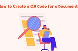 How to create a document QR Code?