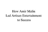 How Amir Malin Led Artisan Entertainment to Success