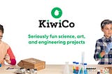 Kiwico: 給孩子每月一盒的STEM學習包