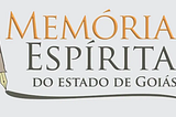 Memória Espírita de Goiás