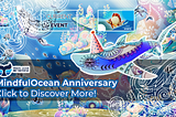 Mindful Ocean Metaverse一周年NFT空投活動公告
