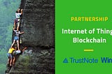 TrustNote Announces Strategic Partnership with Winjit to Offer Customers Complete IoT Blockchain…