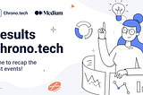 Weekly Recap from Chrono.tech
