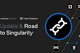 Convex for Frax: Fraxtal Update & Road to Singularity