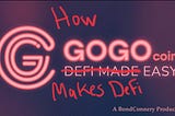 GOGOcoin, How do they offer DeFi for everyone?