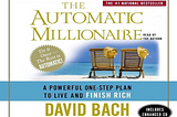 Summary of “The Automatic Millionaire: A Powerful One-Step Plan to Live and Finish Rich” by David…