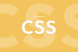 Leveling up in CSS