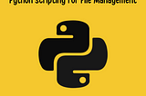 Python Scripting for File Management