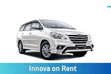 Hire Innova on Rent in Your City