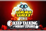 Keep Talking and Nobody Explodes!