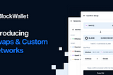 Swaps and Custom Networks Are Now Available On BlockWallet