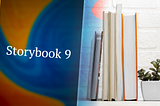 My Take on Storybook 9: The Most Developer-Centric Release Yet