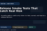 Release Smoke Tests That Catch Real Risk