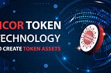 NCOR Token — Technology To Create Token Assets