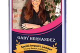 Social Impact Leader Spotlight: Gaby Hernandez