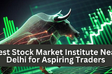 Stock Market institute near me | FXCareers