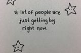 Getting By