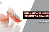 Latest research paper on dentistry in our Journal — IJDOS