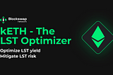 kETH — The LST Optimizer