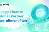 Soapy Finance Global Partner Recruitment Plan