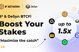 DeSyn & B² BTCFi — Boost Your Stakes