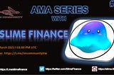 Slime Finance AMA session with IM COMMUNITY