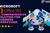 Streamline Your Workflow with Office 365: A Comprehensive Solution for Business Operations