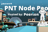 Peerion Collaborates With pNetwork On PNT Node Pool