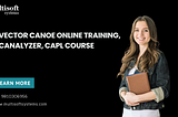 Enhance Your Skills: Vector Canoe and CANalyzer Training