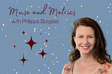 Introducing Muse and Metrics with Philippa Burgess