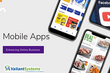 How mobile apps can boost Ecommerce business | Valiantsystems