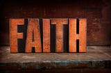 Most of us when we hear or see the word “Faith” we immediately think of religion or perhaps even…