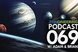 E069 — On The Solar System — Part 3 — Asteroids, Giants — and Pluto