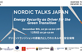 Nordic Talks Japan: Energy Security as Driver for the Green Transition