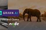 Who’s calling? Grakn Node.js client. Migrate (csv, json and xml) & query the knowledge graph