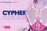 Cypher News #5